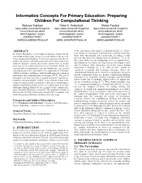 Informatics Concepts for Primary Education: Preparing Children for Computational Thinking Barbara Sabitzer Peter K