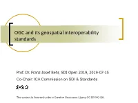 OGC and Its Geospatial Interoperability Standards