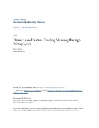 Humans and Nature: Finding Meaning Through Metaphysics Justin Stone Jstone@Rollins.Edu