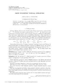 Skew Symmetric Normal Operators