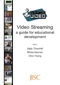 Video Streaming: a Guide to Educational Development