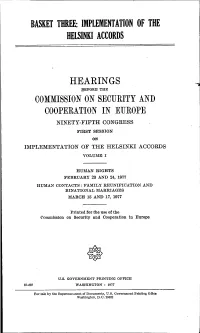 Basket Three: Implementation of the Helsinki Accords Hearings Commission on Security and Cooperation in Europe