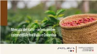 Caffé in Colombia