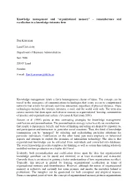 “Organizational Memory” – Rememberance and Recollection in a Knowledge-Intensive Firm Dan Kärrem
