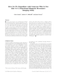 (2010). How Do We Empathize with Someone Who Is