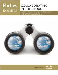 Collaborating in the Cloud Leaders in Today’S Collaborative Revolution Report Significant Benefits from a Cloud-Based Approach