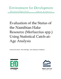 Evaluation of the Status of the Namibian Hake Resource (Merluccius Spp.) Using Statistical Catch-At- Age Analysis