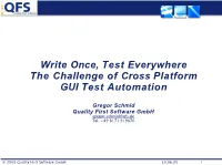 The Challenge of Cross Platform GUI Test Automation