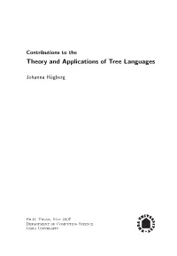 Theory and Applications of Tree Languages