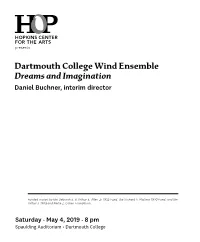 Dartmouth College Wind Ensemble Dreams and Imagination Daniel Buchner, Interim Director