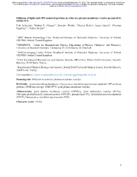 Diffusion of Lipids and GPI-Anchored Proteins in Actin-Free Plasma Membrane Vesicles Measured by STED-FCS Falk Schneidera, Mathias P