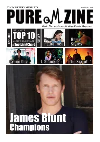 James Blunt Champions Puremzine Puremzine.Com Editor: Chris Thompson Chris@Puremzine.Com