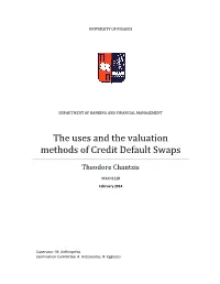 The Uses and the Valuation Methods of Credit Default Swaps