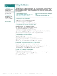 Writing Shell Scripts Day(S) Ref : SHL OBJECTIVES Participants the UNIX Shell Is Both an Interactive Interface to the UNIX System and a Powerful Scripting Language