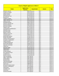 Details of Eligible Applicants in 2016-17 Application Name Department Course Year Number RUPJYOTI SAHARIA 306022 Linguistics M.A