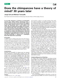 Does the Chimpanzee Have a Theory of Mind? 30 Years Later