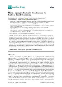 Marine Spongin: Naturally Prefabricated 3D Scaffold-Based Biomaterial