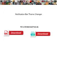 Notification Bar Theme Changer