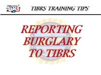 Reporting Burglary to TIBRS