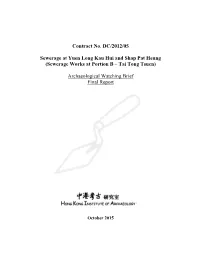 (Sewerage Works at Portion B – Tai Tong Tsuen) Archaeological Watching Brief Report