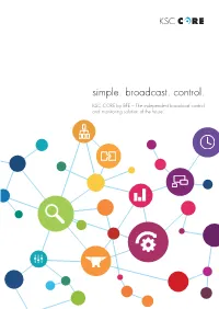 Simple. Broadcast. Control