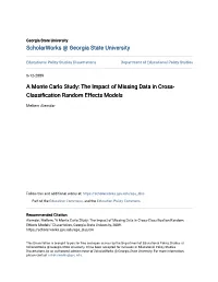 A Monte Carlo Study: the Impact of Missing Data in Cross- Classification Random Ffe Ects Models