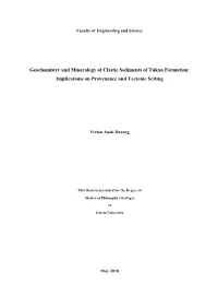 Geochemistry and Mineralogy of Clastic Sediments of Tukau Formation: Implications on Provenance and Tectonic Setting