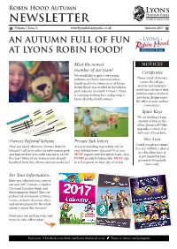 NEWSLETTER Volume 1 Issue 2 Autumn 2017 an AUTUMN FULL of FUN at LYONS ROBIN HOOD!