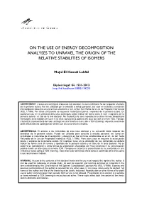 On the Use of Energy Decomposition Analyses to Unravel the Origin of the Relative Stabilities of Isomers