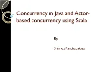 Actor-Based Concurrency by Srinivas Panchapakesan