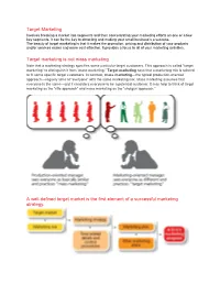 Target Marketing Target Marketing Is Not Mass Marketing a Well-Defined