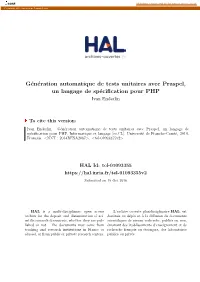 Génération Automatique De Tests Unitaires Avec Praspel, Un Langage De Spéciﬁcation Pour PHP the Art of Contract-Based Testing in PHP with Praspel