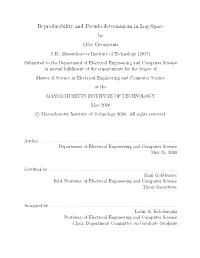 Reproducibility and Pseudo-Determinism in Log-Space