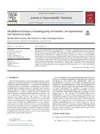 Metallaheteroboranes Containing Group 16 Elements: an Experimental and Theoretical Study