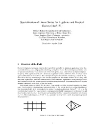 Specialization of Linear Series for Algebraic and Tropical Curves (14W5133)
