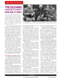 The Cold War: How Did It Start? How Did It End? the Cold War Was a Conflict After World War Ii Between the U.S