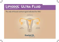The Only Oil-Based Contrast Agent Indicated for HSG1-9