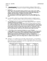 Fall 1996 ANSWER KEY Exam 1 Q1. a Frameshift Mutation in the Arc Gene Results in Premature Termination of the Encoded Protein at an Amber Codon