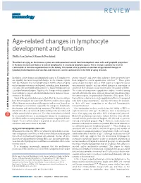 Age-Related Changes in Lymphocyte Development and Function