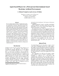 Agent-Based Players for a First-Person Entertainment-Based Real-Time Artificial Environment