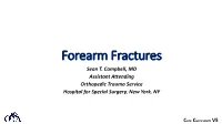 Forearm Fractures Sean T
