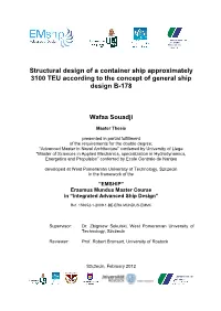 Structural Design of a Container Ship Approximately 3100 TEU According to the Concept of General Ship Design B-178