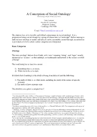 A Conception of Social Ontology1 (Forthcoming in Stephen Pratten [Ed.] 2014)
