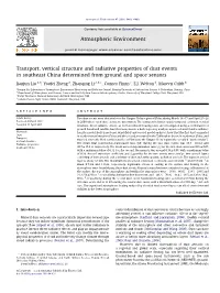 Transport, Vertical Structure and Radiative Properties of Dust Events in Southeast China Determined from Ground and Space Sensors