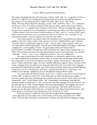 Discourse Markers “Well” and “Ben” in Chiac Emilie Leblanc and Selena Phillips-Boyle This Paper Investigates the Use Of