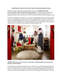 Establishing the Retail Environment/Store Image: Visual Merchandising and Display