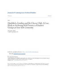 Quidditch, Zombies and the Cheese Club: a Case Study in Archiving Web Presence of Student Groups at New York University Aleksandr Gelfand Unaffiliated, Ag3566@Nyu.Edu