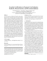 Security Certification in Payment Card Industry: Testbeds, Measurements, and Recommendations