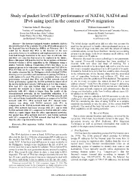 Study of Packet Level UDP Performance of NAT44, NAT64 and Ipv6 Using Iperf in the Context of Ipv6 Migration
