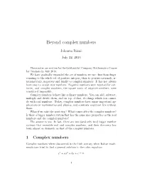 Beyond Complex Numbers